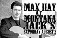 Max Hay at Montana Jack's