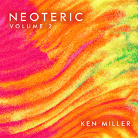 Neoteric Volume 2 by Ken Miller
