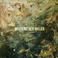 Neoteric - volume 1 by Ken Miller