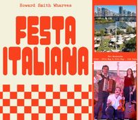 Festa Italiana - Howard's Street Wharves - Zumpa Piccolo