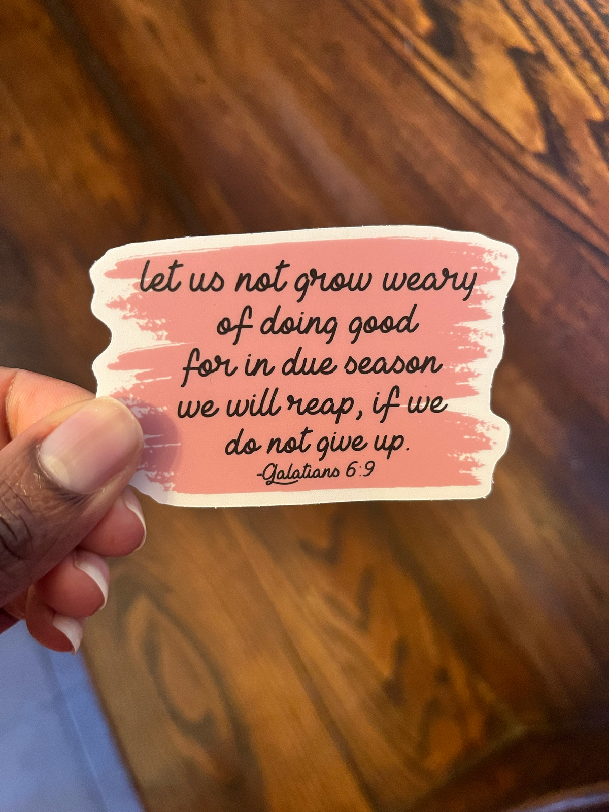 Galatians 6:9 Laptop Sticker (FREE SHIPPING)