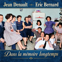 Dans la mémoire longtemps de Eric Bernard, Jean Denault