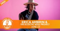 Luther Locals Live with ERICA AMBRIN & THE ECLECTIC SOUL PROJECT