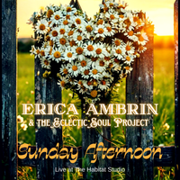 Sunday Afternoon by Erica Ambrin & The Eclectic Soul Project