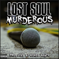Murderous by Lost Soul