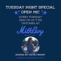Milk Boy Open Mic With Host Katie Feeney
