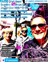 Jamie Clark Band * Summer of Music *  Robberbaron * 9/16 * 2-5PM * 2032 Polk St, SF  