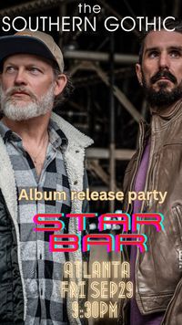 The Southern Gothic ATL Album Release