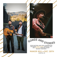Songs and Stories with Pierce Edens and Brittain Duckworth from the Whiskey Feathers