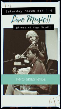 Two Skies Wide @ Freebird Yoga Studio (Monthly Market)