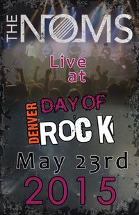 The Noms Live at Denver Day of Rock Music Festival