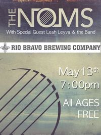 The Noms @ Rio Bravo Brewing