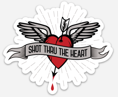 Shot Thru The Heart Magnet