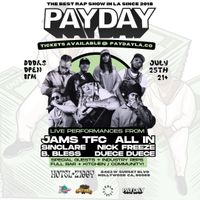 PAYDAY LA with Jams The Flava Child - All In - Nick Freeze