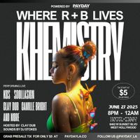 KHEMISTRY R+B W/ SDOLLASIGN / KOS / CAMILLE BRIGHT / CLAY DUB