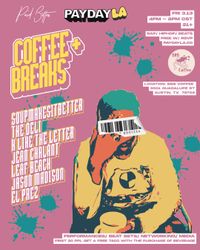 COFFEE + BREAKS SXSW 