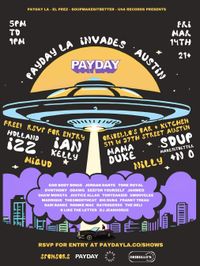 PAYDAY LA INVADES AUSTIN