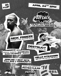 PAYDAY LA W/ NICK FREEZE - DESTRUCT