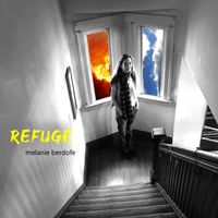 REFUGE by Melanie Berdofe