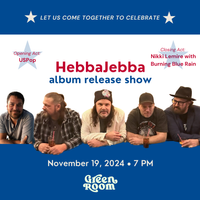 Nikki Lemire with Burning Blue Rain supporting HebbaJebba album release show with USPop