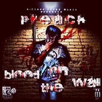 BLOOD ON THE WALL (OUR LIGHT)  by PREACH