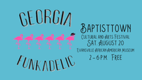 Georgia Funkadelic /// Baptisttown Cultural and Arts Festival