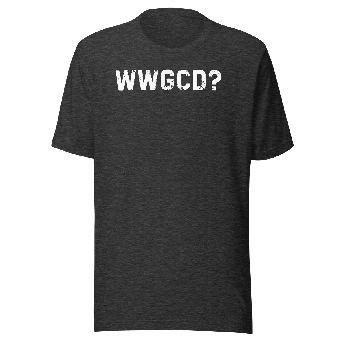 WWGCD?