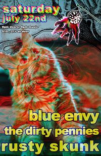 Blue Envy / The Dirty Pennies / Rusty Skunk 