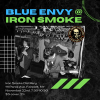 Blue Envy @ Iron Smoke