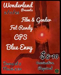 Blue Envy / CPS / Fat Randy / Film & Gender 