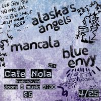 Alaska's Angels / Mancala / Blue Envy