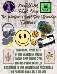 Kind of Kind / Blue Envy / The Weather Might Say Otherwise / Sunburn