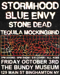 Stormhood / Blue Envy / Stone Dead / Tequila Mockingbird