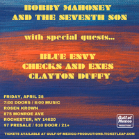 Blue Envy / Bobby Mahoney and the Seventh Son / Checks & Exes / Clayton Duffy