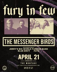 Fury in Few / The Messenger Birds w/ special guests Blue Envy, Putz, and Jerry Big's World Famous Band