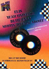 Elis / Yeah Universe / Blue Envy / Muffin To Talk About 