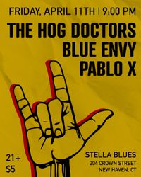 The Hog Doctors / Blue Envy / Pablo X