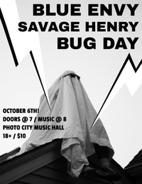 Blue Envy / Bug Day / Savage Henry