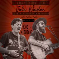 Jake Waylon - with Easton Falke