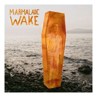 Marmalade Wake by Marmalade Wake