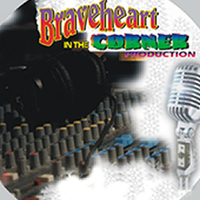 Braveheart In The Corner Production by Braveheart In The Corner Production