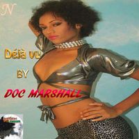 deja vu by doc marshall