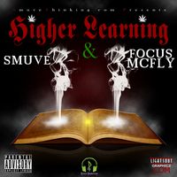 Higher Learning by SMUVE & FOCUS