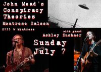 Conspiracy Theories at Montrose Saloon