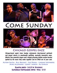 Come Sunday at Elastic Arts