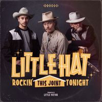 Rocking this joint tonight by Little Hat