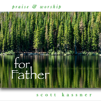 For Father by Scott Kassner