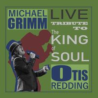 Tribute to Otis Redding - Digital by Michael Grimm