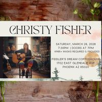 Christy Fisher @ Fiddler’s Dream  Coffeehouse 
