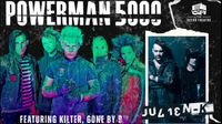 Powerman 5000, Julien-K, Kilter, LABOR XII, and Gone by Nin9